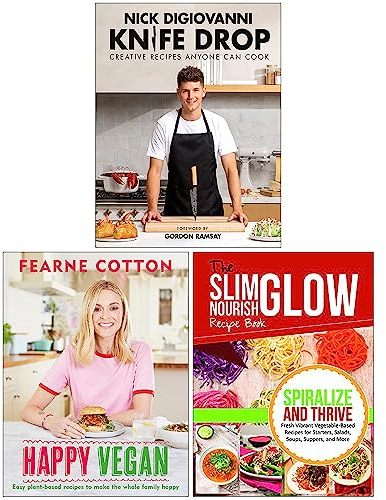 Knife Drop Creative Recipes Anyone Can Cook [Hardcover], Happy Vegan [Hardcover] & Spiralize and Thrive Vegetable-Based Recipes 3 Books Collection Set