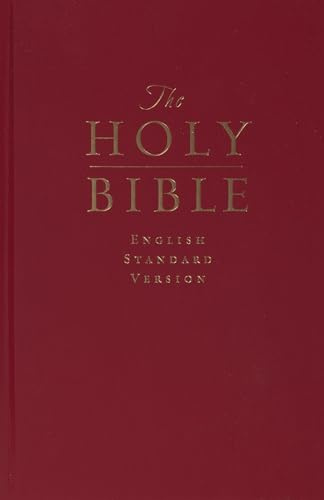 The Holy Bible: English Standard Version (Pew and Worship Bible, Dark Red)