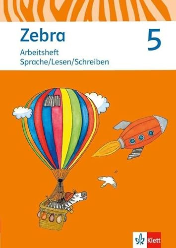 Zebra 5. Ausgabe Berlin, Brandenburg: Arbeitsheft Sprache/Lesen/Schreiben Klasse 5 (Zebra. Ausgabe für Berlin und Brandenburg)