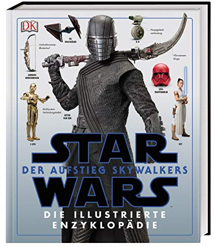 Star Wars™: Der Aufstieg Skywalkers. Die illustrierte Enzyklopädie