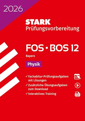 STARK Physik 12. Klasse - Abitur FOS/BOS 2026 Bayern - Prüfungsvorbereitung (Abitur-Prüfungen)