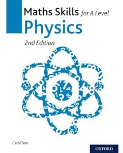 Maths Skills for A Level Physics (Maths Skills for A Level Science)