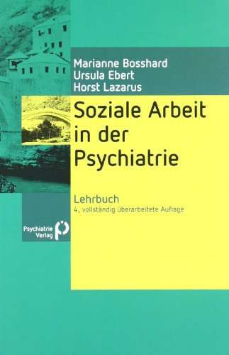Soziale Arbeit in der Psychiatrie: Lehrbuch (Fachwissen)