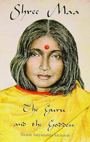 Sfhree Maa: The Guru and the Goddess