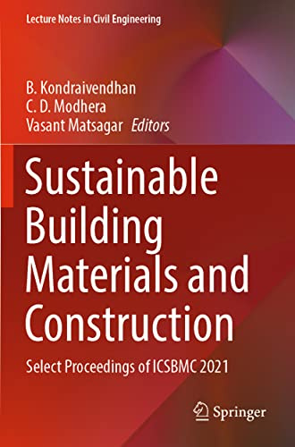 Sustainable Building Materials and Construction: Select Proceedings of ICSBMC 2021 (Lecture Notes in Civil Engineering)