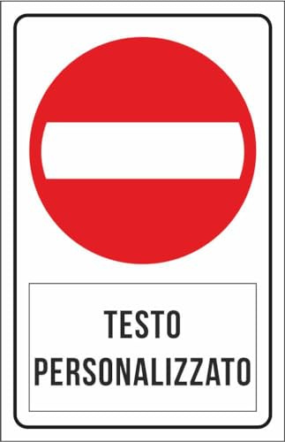 M-ITALY CARTELLO SEGNALETICO - vietato l'accesso con spazio personalizzato - Adesivo Extra Resistente, Pannello in Forex, Pannello In Alluminio (20x31, Alluminio)