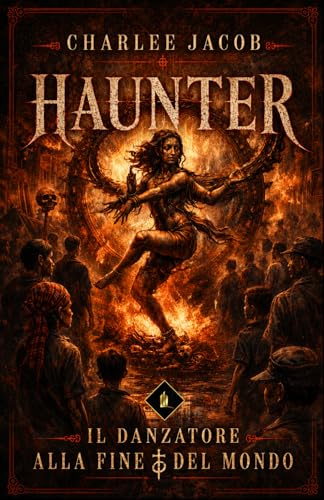 HAUNTER: Il Danzatore alla Fine del Mondo