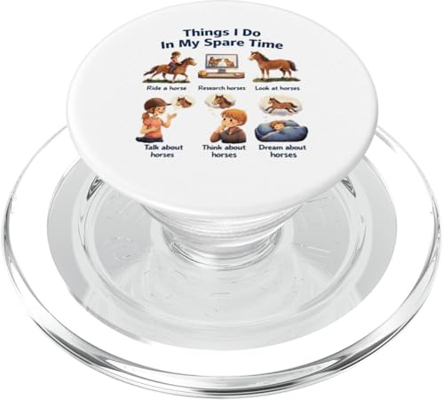 Things I Do In My Spare Time Ride A Horse Funny Horses PopSockets PopGrip per MagSafe