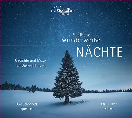 Es gibt so wunderweiße Nächte - Gedichte und Musik zur Weihnachtszeit