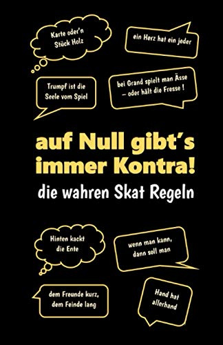 Skatbuch - Ergebnisblock - die wahren Skat Regeln: Auf Null gibt's immer Kontra! Geschenkidee für Skatspieler: Die Chronik eines Skat-Genies! Skat Punkteliste Spielblock DIN A5, sw