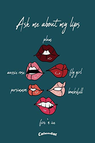 My Lipgloss Calendar: Stylish Calendar, Diary or Journal Gift for Cosmeticians, Beauty Specialists, Make-Up Artists, Lovers, Fans and Addicts who love ... Cream Paper, Glossy Finished Soft Cover