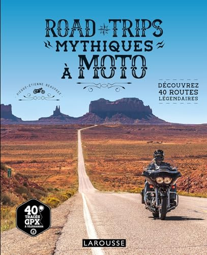 Road trips mythiques à moto