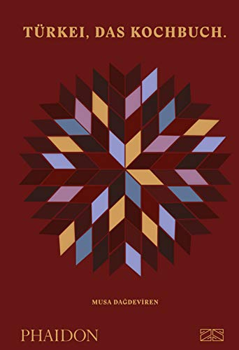 Türkei – Das Kochbuch: Eine genussvolle Reise durch die türkische Küche in über 550 Rezepten für jeden Tag