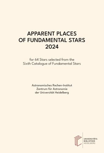 Apparent Places of Fundamental Stars ... / Apparent Places of Fundamental Stars 2024: for ... stars selected from the Sixth Catalogue of Fundamental ... the Sixth Catalogue of Fundamental Stars)