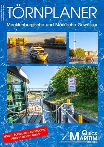 Törnplaner Mecklenburgische und Märkische Gewässer 2026/2027: Die wichtigsten Wasserwege zwischen Elbe und Oder mit allen Anlegern und Serviceeinrichtungen für Wassersportler