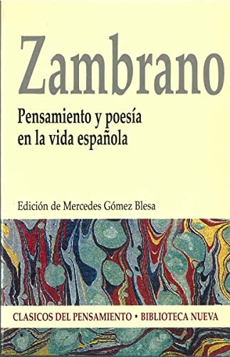 Pensamiento y poesía en la vida española (CLASICOS DEL PENSAMIENTO)