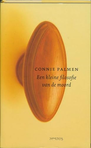 Een kleine filosofie van de moord: verhalen van verwanten, vrienden en vrouwen