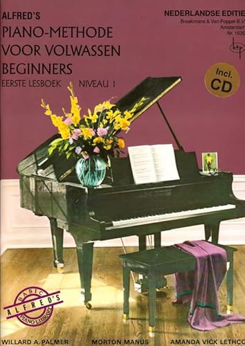 Alfred's Piano-Methode Voor Volwassen Beginners: Eerste Lesboek - Niveau 1 (Book/CD) (Dutch Language). Für Klavier