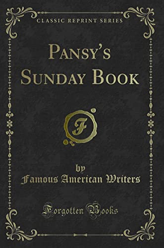 Pansy's Sunday Book (Classic Reprint)