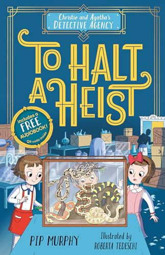 Christie and Agatha's Detective Agency: To Halt a Heist