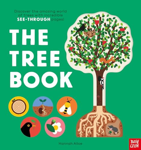 The Tree Book: Discover the amazing world of trees with incredible SEE-THROUGH pages! (Hannah Alice series)