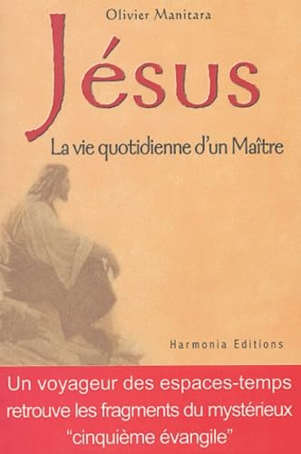 Jésus: La vie quotidienne d'un maître