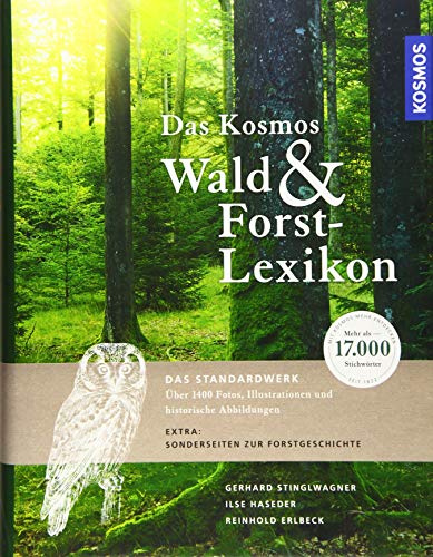 Kosmos Wald- und Forstlexikon: Mit über 17.000 Stichwörtern