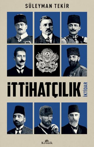 İttihatçılık: İktidar