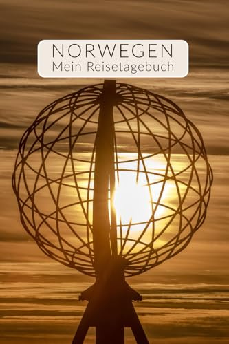 Reisetagebuch Norwegen Tagebuch als inspirierendes Reise Geschenk für Roadtrip Camping oder Kreuzfahrt | abwechslungsreich designtes Reisebuch Travel ... Cover: Nordkap (Reisetagebücher für Norwegen)