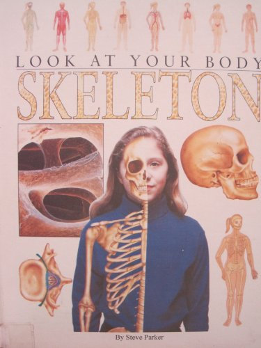 The Skeleton (Look at Your Body)
