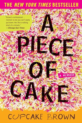 A Piece of Cake: A Memoir