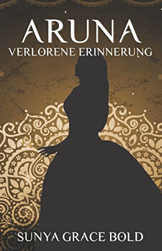 Verlorene Erinnerung (ARUNA, Band 2)