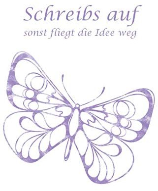 Schreibs auf - sonst fliegt die Idee weg: Bullet Diary I Notizbuch I 124 Seiten Punktraster mit Inhaltsverzeichnis I ca.6 x 9  I Motiv: lila Schmetterling