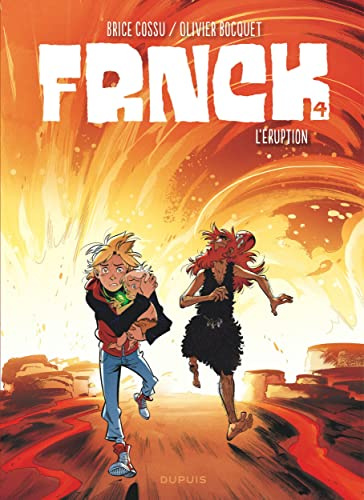 FRNCK - Tome 4 - L’éruption