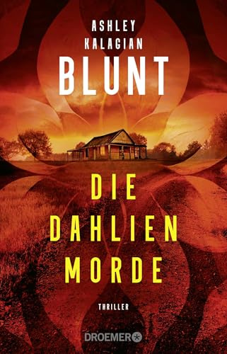 Die Dahlien-Morde: Thriller | Gänsehaut-Psychothriller nach wahren Begebenheiten