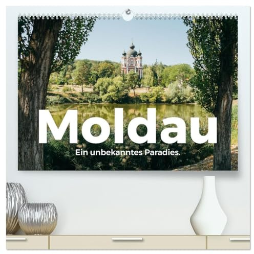 Moldau - Ein unbekanntes Paradies. (hochwertiger Premium Wandkalender 2026 DIN A2 quer), Kunstdruck in Hochglanz: Tauchen Sie ein in die fesselnde Welt von Moldau. (CALVENDO Orte)