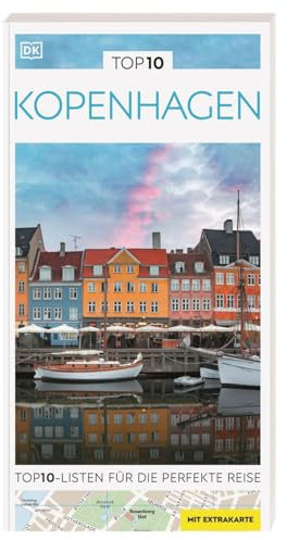 TOP10 Reiseführer Kopenhagen: TOP10-Listen zu Highlights, Themen und Stadtteilen mit wetterfester Extra-Karte. Von Reisenden. Für Reisende.