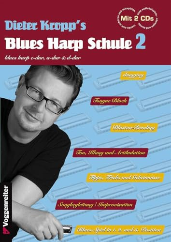 Kropp's Blues Harp Schule 2: Die Fortsetzung der erfolgreichen Schule, für Harmonika in C-Dur + A-Dur