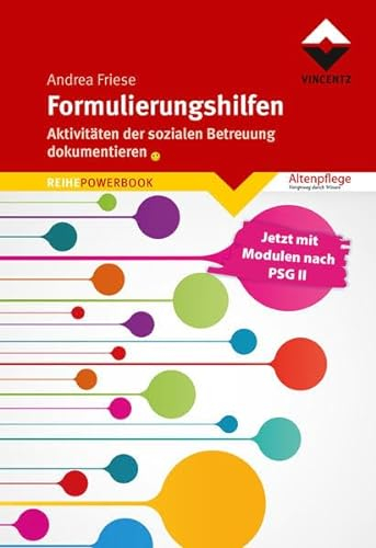 Formulierungshilfen: Aktivitäten der sozialen Betreuung dokumentieren (REIHE POWERBOOK)
