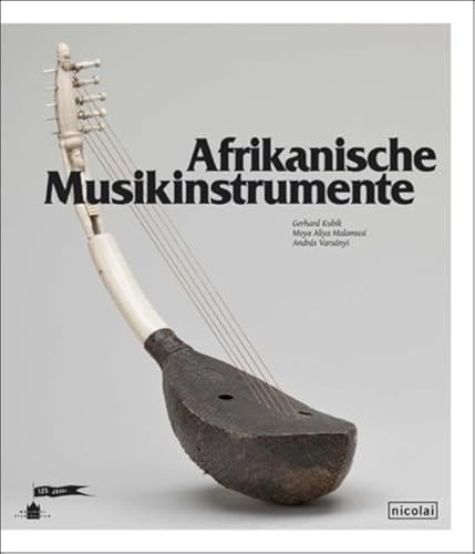 Afrikanische Musikinstrumente: Katalog der Sammlung Musik des Münchner Stadtmuseums