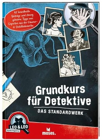 Grundkurs für Detektive - Das Standardwerk: Leo & Leo Detektivagentur (Leo & Leo - Rätselkrimis)