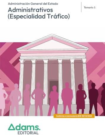 Temario 1 Administrativos de la Administración General del Estado. Especialidad Tráfico