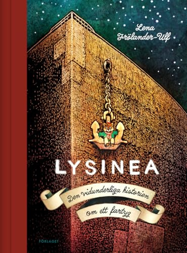 Lysinea : den vidunderliga historien om ett fartyg