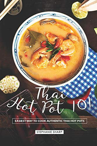 Thai Hot Pot 101: Easiest Way to Cook Authentic Thai Hot Pots