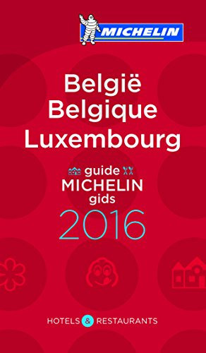 MICHELIN Belgique & Luxembourg 2016: Hotels & Restaurants (MICHELIN Hotelführer)