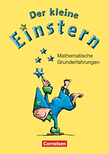 Einstern - Mathematik - Zu allen Ausgaben - Vorübungen: Der kleine Einstern - Mathematische Grunderfahrungen - Arbeitsheft mit Kartonbeilagen (Einstern, Zu allen Ausgaben, Vorübungen)