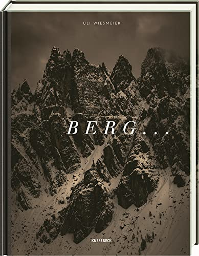 BERG ...: Die Alpen in 18 Begriffen