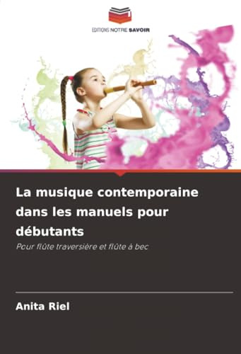 La musique contemporaine dans les manuels pour débutants: Pour flûte traversière et flûte à bec