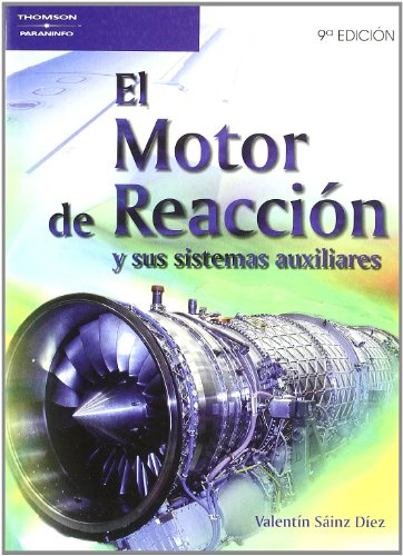 El motor de reacción y sus sistemas auxiliares (Aeronáutica)