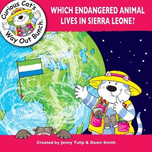 Which Endangered Animal Lives in Sierra Leone?: 10 (Curious Cat's Way Out Bunch)
